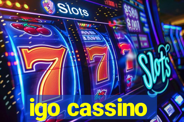 igo cassino